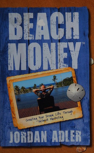 Copertina di Beach Money: Creating Your Dream Life Through Network Marketing