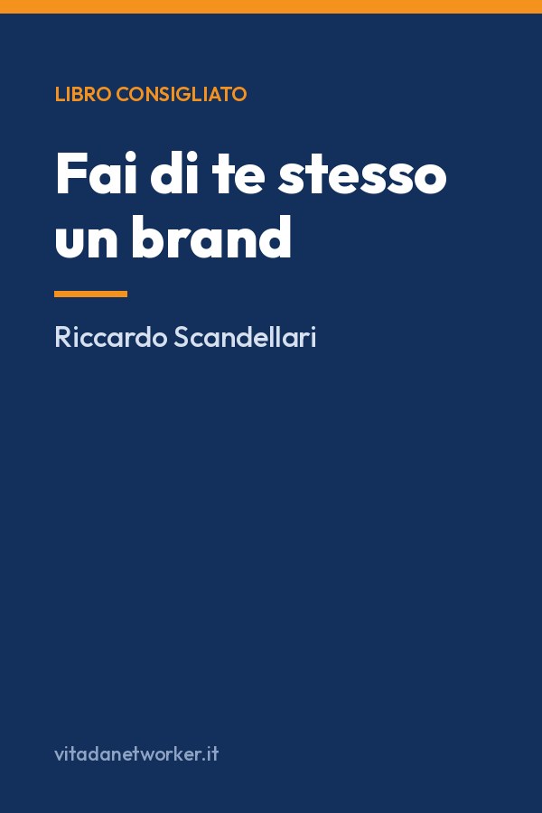 Copertina di Fai di te stesso un brand. Strategie e principi per una comunicazione efficace