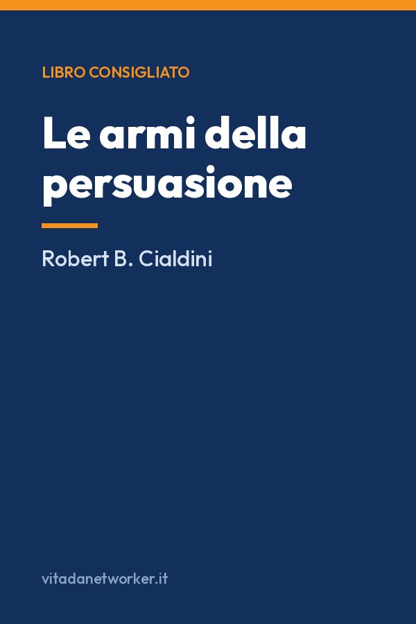 Copertina di Le armi della persuasione. Come e perché si finisce col dire di sì. Ediz. ampliata
