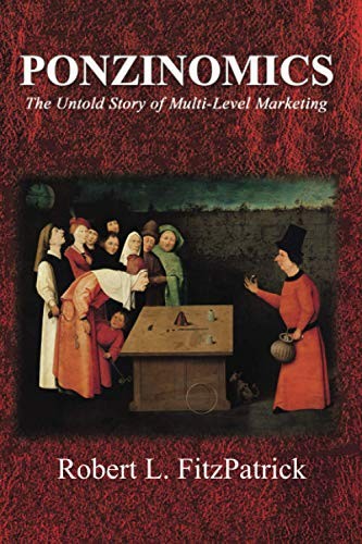 Copertina di Ponzinomics: The Untold Story of Multi-Level Marketing