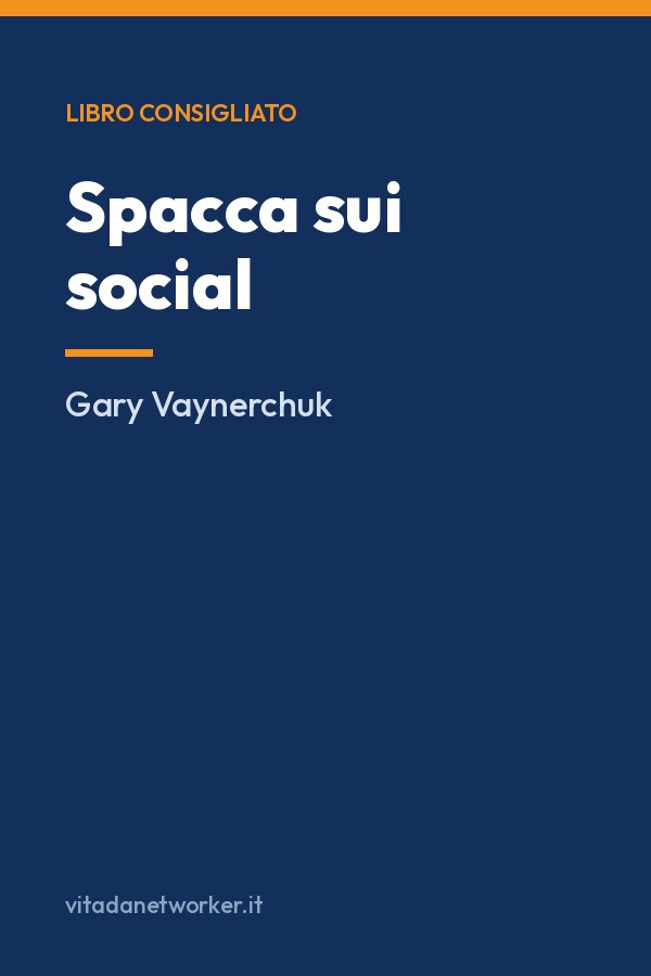 Copertina di Spacca sui social. Come trasformare la tua passione in un lavoro grazie ai nuovi media